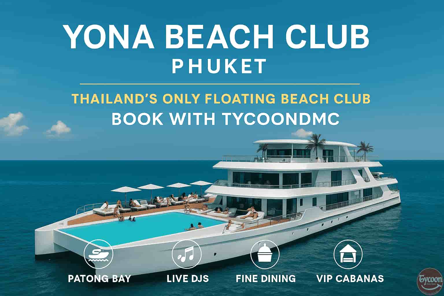 Yona Beach Club Phuket | Floating Luxury Beach Club in Thailand